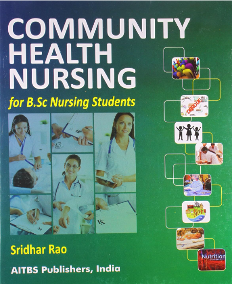 Community Health Nursing for B.Sc Nursing Students, 2/Ed.